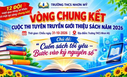 tạo hình ảnh hấp dẫn cho nội dung sau đăng trang thông tin điện tử: 12 đội vượt qua vòng sơ khảo có mặt tại vòng chung kết cuộc thi tuyên truyền giới thiệu sách năm 2026 do Trường THCS Nhơn Mỹ tổ chức, với chủ đề “Cuốn sách tôi yêu – Bước vào kỷ nguyên số”.