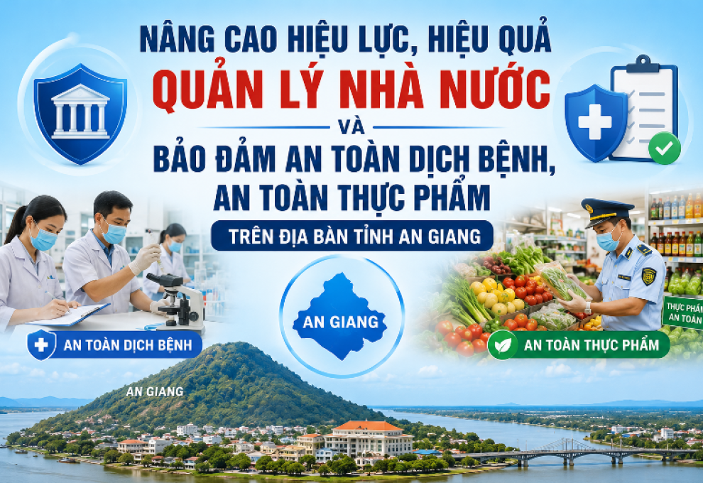 nâng cao hiệu lực, hiệu quả quản lý nhà nước và bảo đảm an toàn dịch bệnh - an toàn thực phẩm trên địa bàn