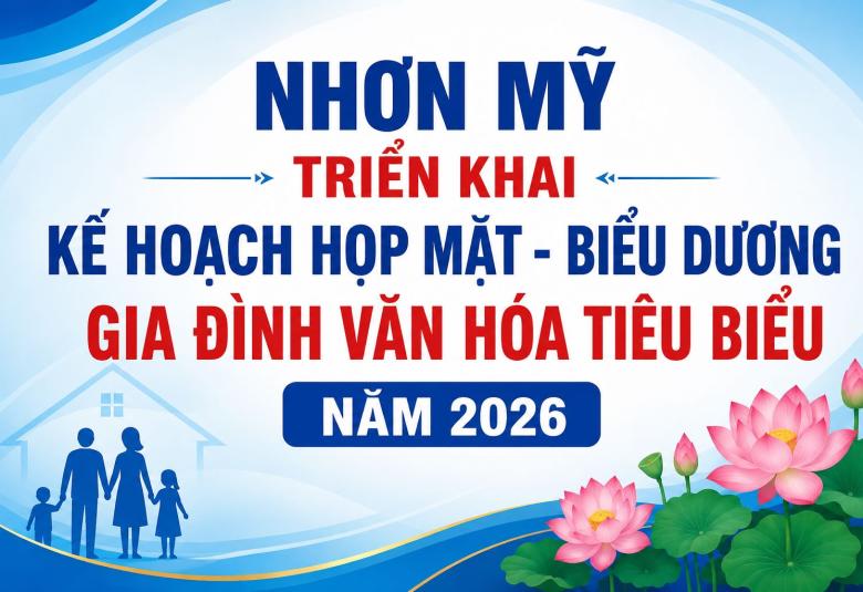 Dự kiến ngày 26- 6  Nhơn Mỹ tổ chức họp mặt biểu dương 31 Gia đình văn hóa tiêu biểu 