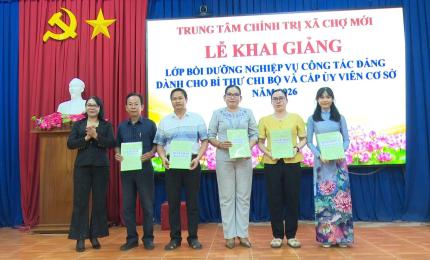 Nhơn Mỹ khai giảng lớp bồi dưỡng nghiệp vụ công tác đảng dành cho Bí thư Chi bộ và cấp Ủy viên cơ sở năm 2026