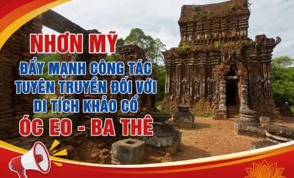 Đảng ủy xã Nhơn Mỹ đẩy mạnh tuyên truyền di tích khảo cổ Óc Eo - Ba Thê
