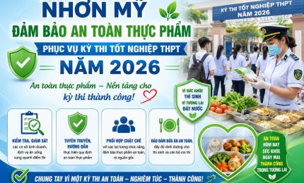 Nhơn Mỹ đảm bảo an toàn thực phẩm phục vụ kỳ thi tốt nghiệp THPT năm 2026