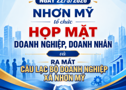 Ngày 22/5/2026 Nhơn Mỹ tổ chức Họp mặt doanh nghiệp, doanh nhân và ra mắt Câu lạc bộ Doanh nghiệp xã Nhơn Mỹ